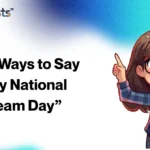 Other Ways to Say “Happy National Ice Cream Day”