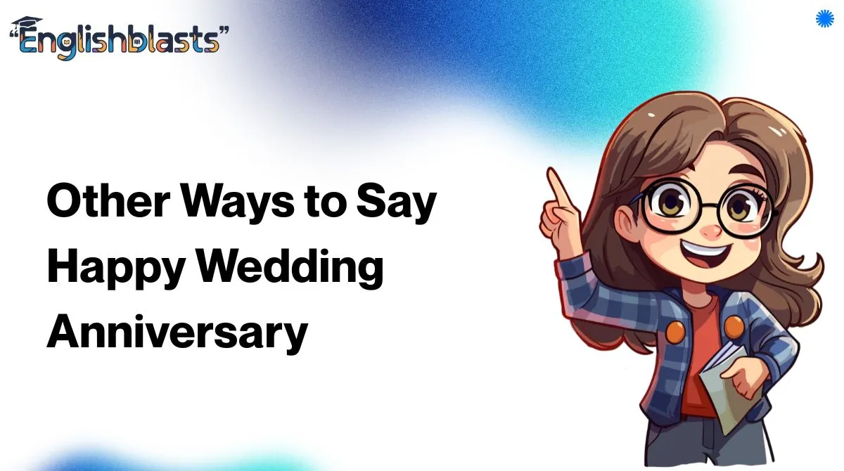 Other Ways to Say Happy Wedding Anniversary