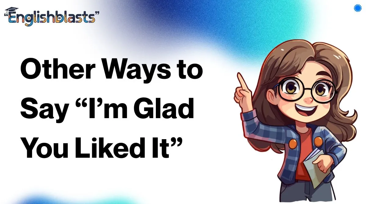 Other Ways to Say “It Means a Lot to Me”