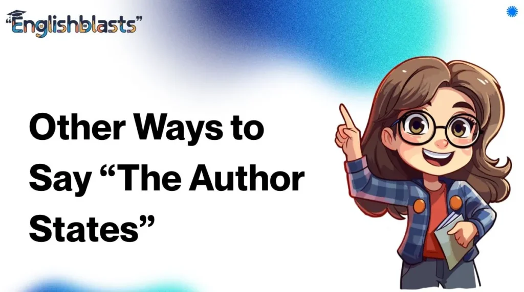 Other Ways to Say “The Author States”